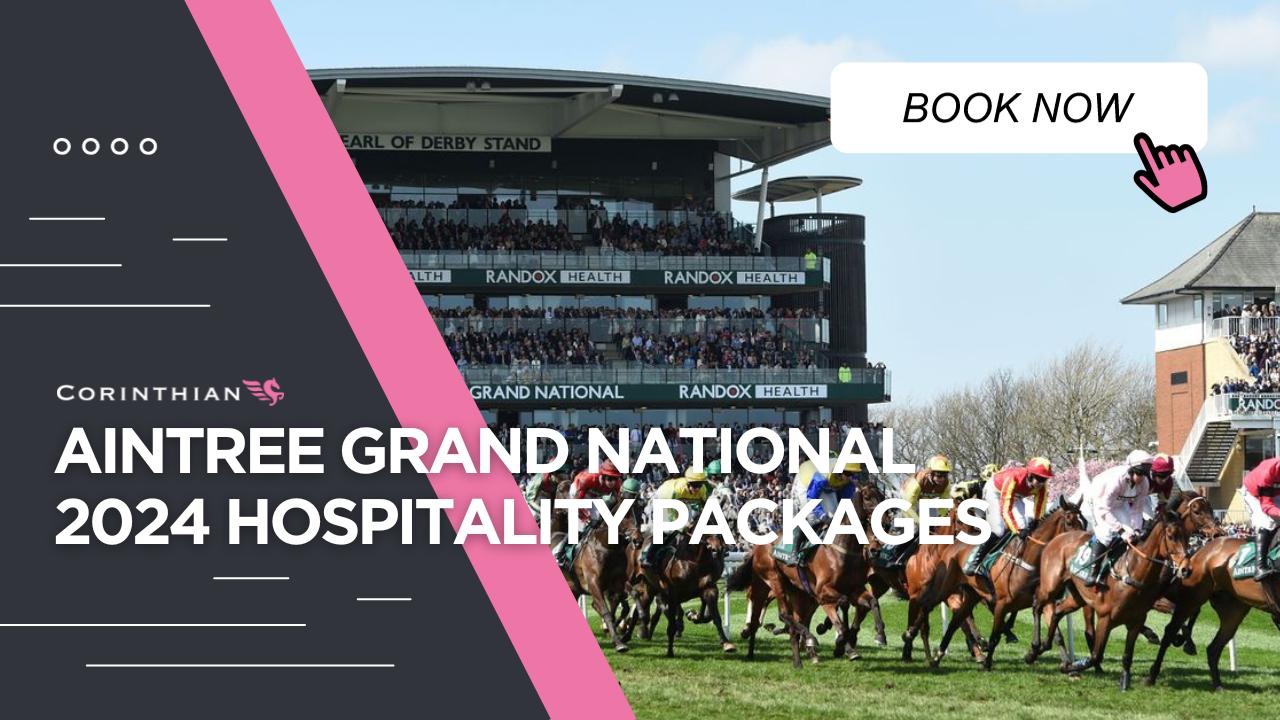 Aintree Races Corporate Hospitality & VIP Tickets Corinthian Sports